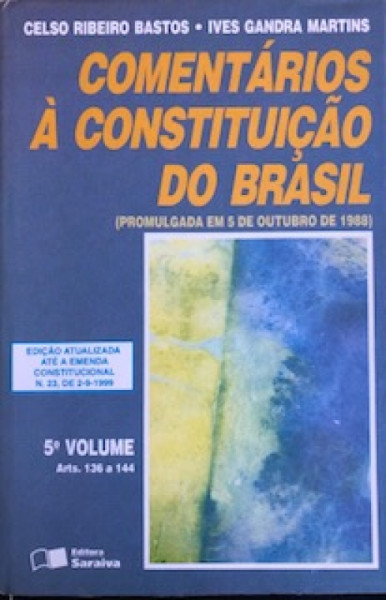 Capa de Comentários à Constituição do Brasil volume 5 - Celso Ribeiro Bastos; Ives Gandra Martins