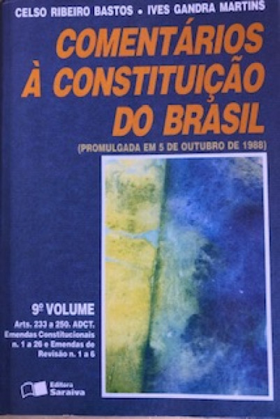 Capa de Comentários à Constituição do Brasil volume 9 - Celso Ribeiro Bastos; Ives Gandra Martins