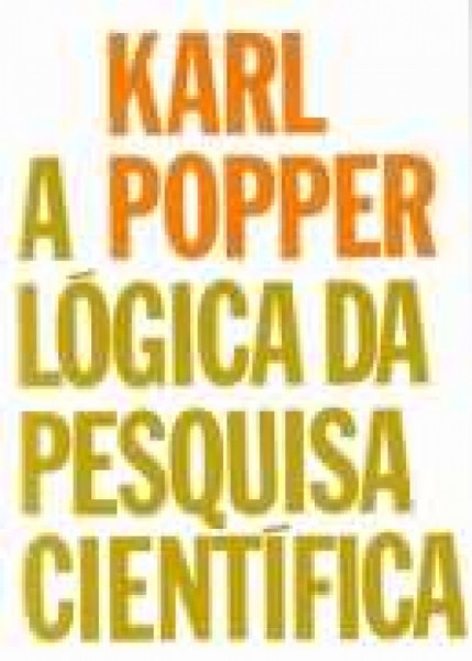 Capa de A lógica da pesquisa científica - Karl Popper