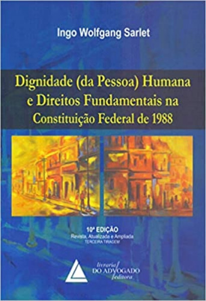 Capa de Dignidade da pessoa humana e direitos fundamentais na Constituição Federal de 1988 - Ingo Wolfgang Sarlet
