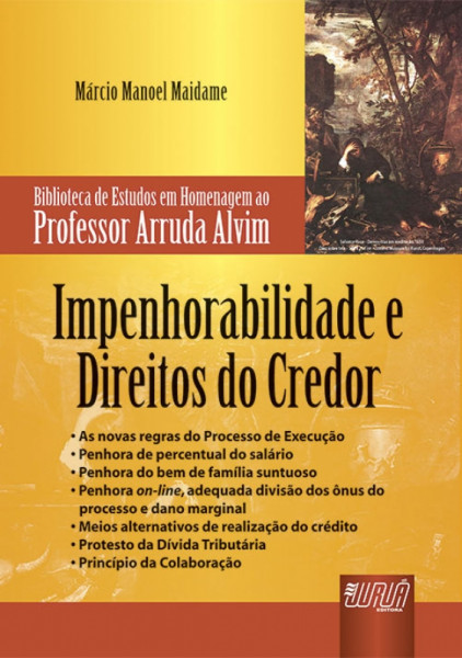 Capa de Impenhorabilidade e Direitos do Credor - Marcio Manoel Maidame