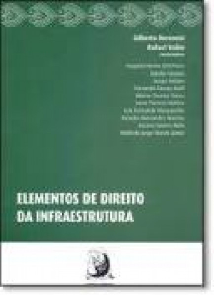 Capa de Elementos de direito da infraestrutura - Gilberto Bercovici; Rafael Valim