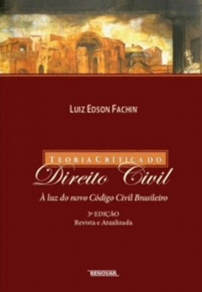 Capa de Teoria Critica do Direito Civil - Luiz Edson Fachin