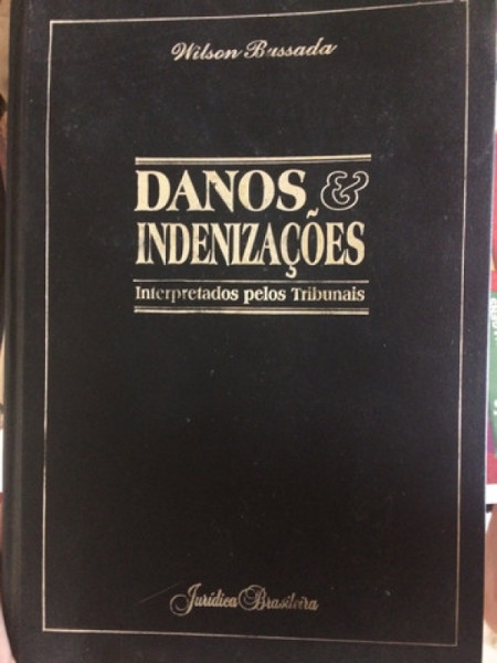 Capa de Danos e indenizaçoes volume IV - wilson bussada