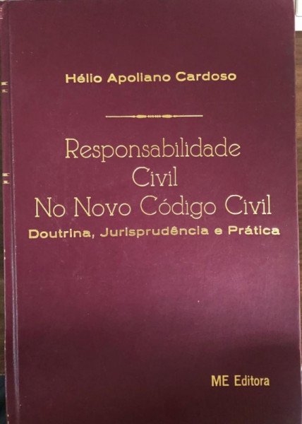 Capa de Responsabilidade Civil no Novo Código Civil - Helio Apoliano Cardoso