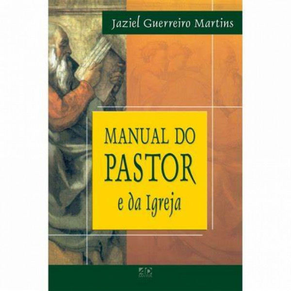 Capa de Manual do Pastor e da Igreja - Jaziel Guerreiro Martins