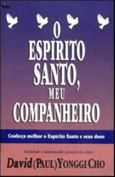 Capa de O Espírito Santo, meu companheiro - David Yonggi Cho