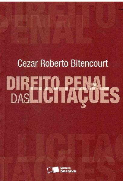 Capa de DIREITO PENAL DAS LICITAÇÕES - Cezar Roberto Bitencourt