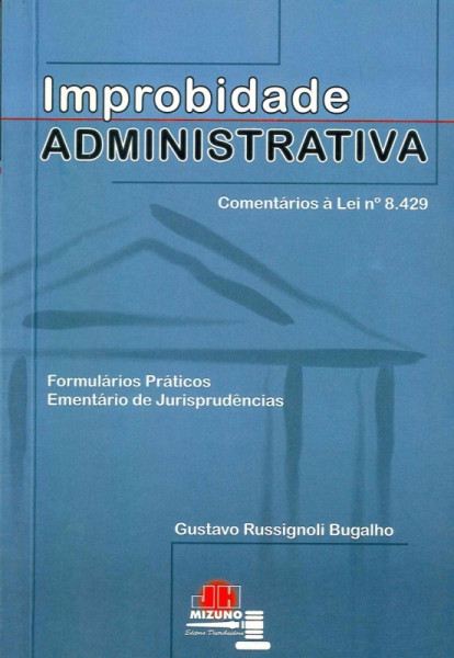 Capa de Improbidade administrativa - Gustavo Russignoli Bugalho