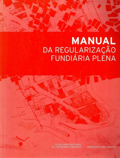 Capa de MANUAL DE REGULARIÇÃO FUNDIÁRIA PLENA - Vários