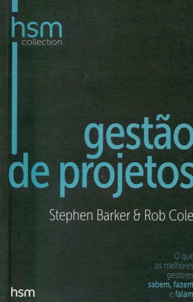 Capa de A gestão de projetos - Stephen Barker; Rob Cole