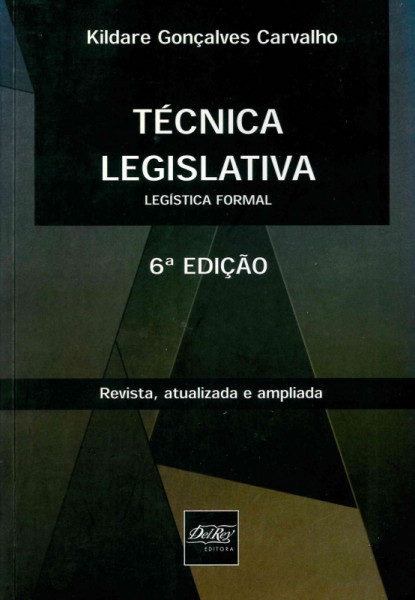 Capa de TÉCNICA LEGISLATIVA - Kildare G. Carvalho
