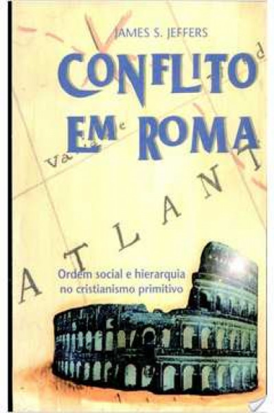 Capa de Conflito em Roma - James S. Jeffers