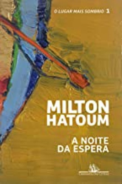 Capa de A noite da espera - Milton Hatoum