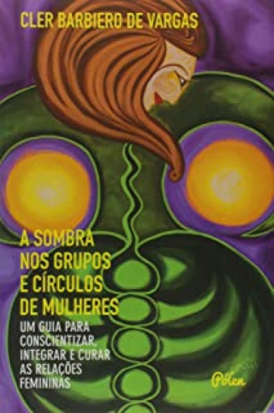 Capa de A sombra nos grupos e círculos de mulheres - Cler Barbiero de Vargas