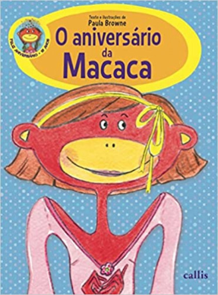 Capa de O Aniversário da Macaca - Paula Browne
