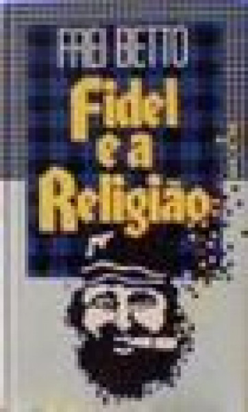 Capa de Fidel e a Religião - Frei Betto