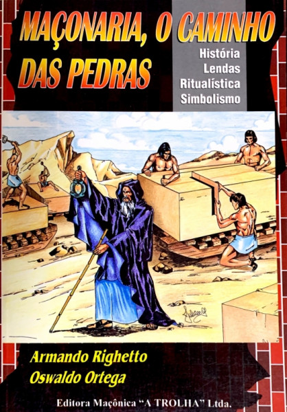 Capa de Maçonaria, o caminho das pedras - Armando Righetto; Oswaldo Ortega