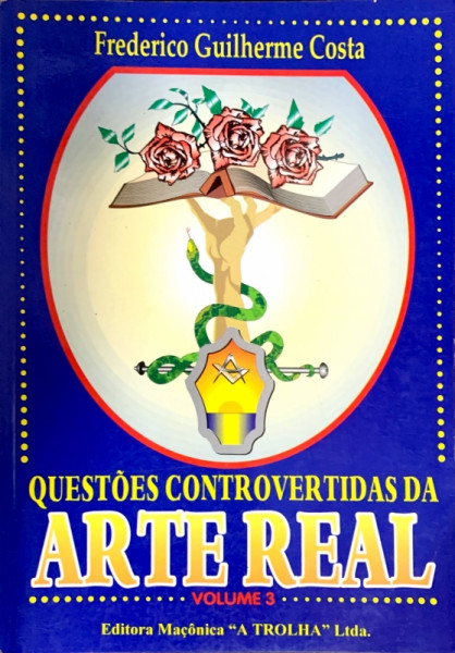 Capa de Questões controvertidas da arte real volume 3 - Frederico Guilherme Costa