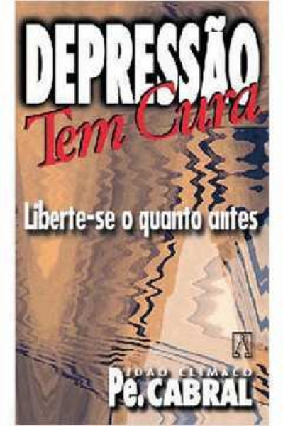 Capa de Depressão tem cura - Pe. João Clímaco Cabral