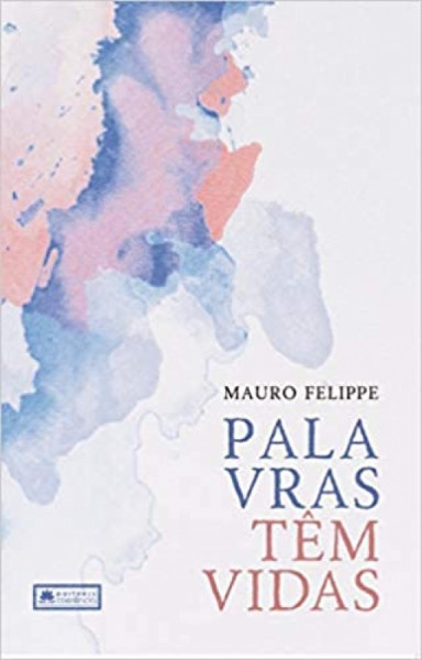 Capa de PALAVRAS TEM VIDAS - Mauro Felipe