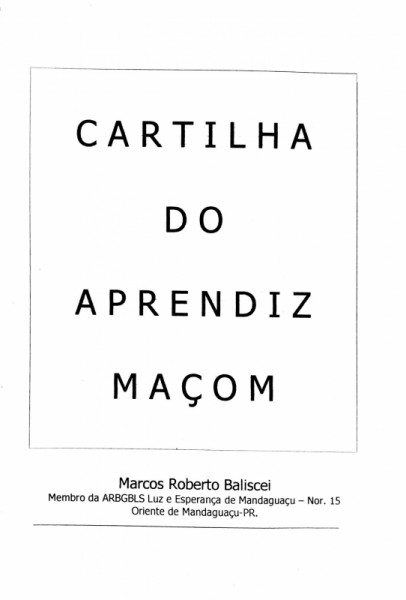 Capa de Cartilha do Aprendiz Maçom - Marcos Roberto Baliscei