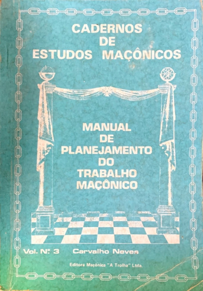 Capa de Manual de planejamento do trabalho maçônico - Carvalho Neves