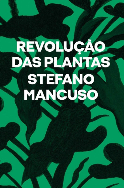 Capa de Revolução das Plantas - Stefano Mancuso