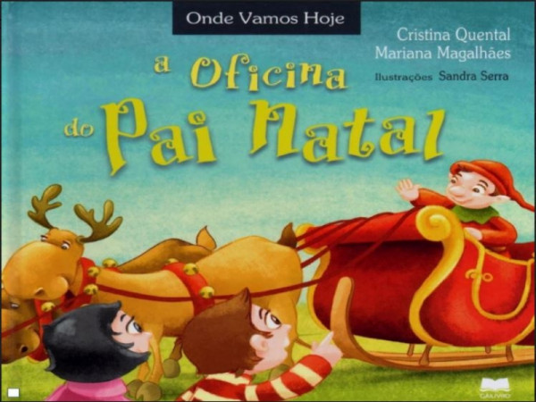 Capa de A oficina do Pai Natal - Cristina Quental; Mariana Magalhães