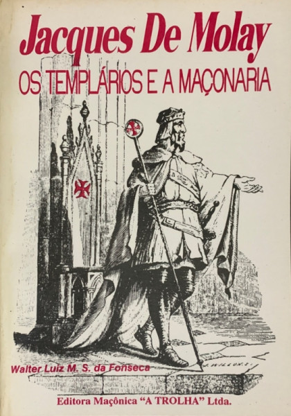 Capa de Jacques De Molay (26) - Walter Luiz M. S. da Fonseca