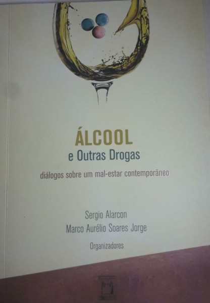 Capa de Álcool e outras drogas - Sergio Alarcon; Marco Aurélio Soares Jorge (org.)