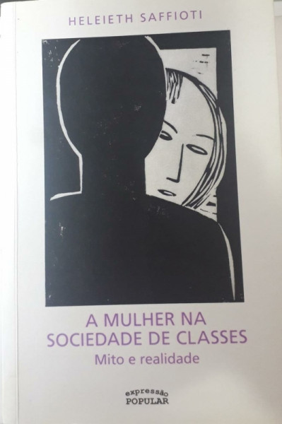 Capa de A mulher na sociedade de classes - Heleieth Saffioti