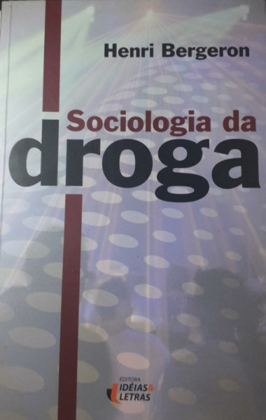 Capa de Sociologia da droga - Henri Bergeron