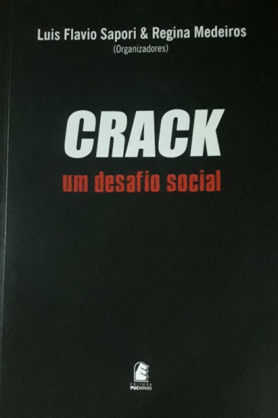 Capa de Crack - Luis Flavio Sapori; Regina Medeiros (org.)
