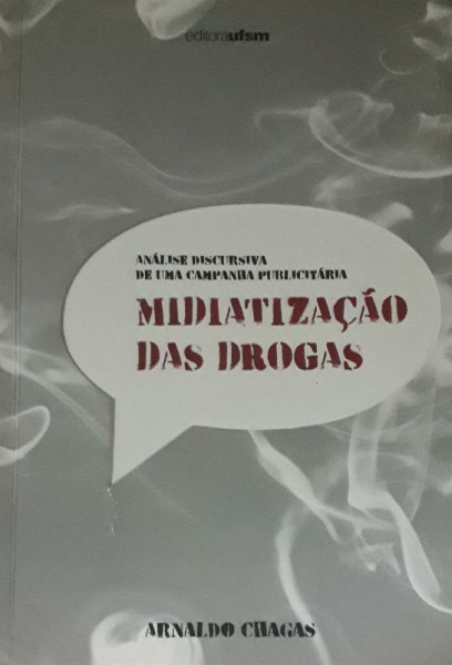 Capa de Midiatização das drogas - Arnaldo Toni Souza das Chagas