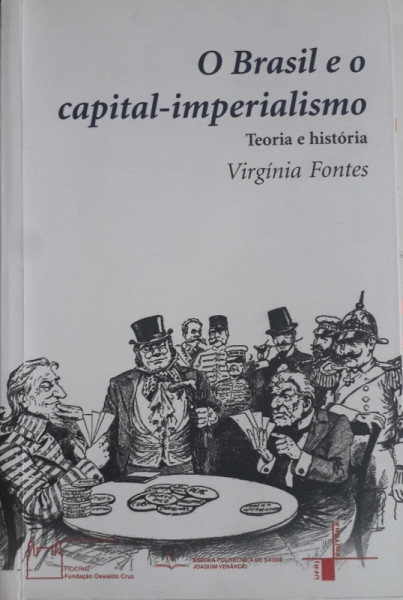 Capa de O Brasil e o capital-imperialismo - Virgínia Fontes