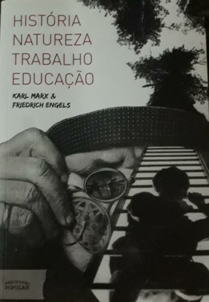 Capa de História, natureza, trabalho e educação - Karl Marx; Friedrich Engels