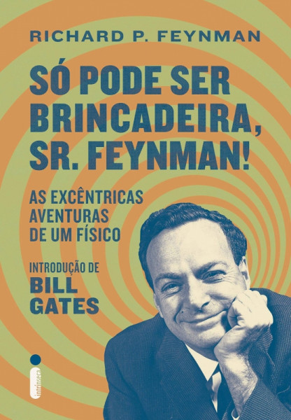 Capa de Só pode ser brincadeira, Sr. Feynman! - Richard P. Feynman