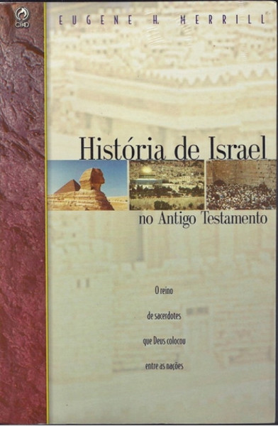Capa de História de Israel no antigo testamento - Eugene H. Merrill
