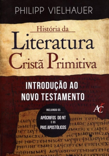 Capa de História da literatura cristã primitiva - Philipp Vielhauer