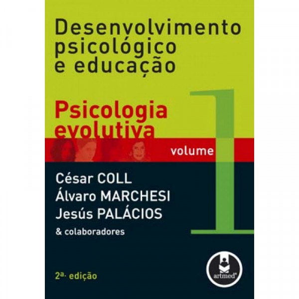 Capa de Desenvolvimento psicológico e educação volume 1 - César Coll; Álvaro Marchesi; Jésus Palácios