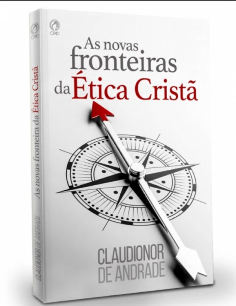 Capa de As Novas Fronteiras da Ética Cristã - Claudionor de Andrade