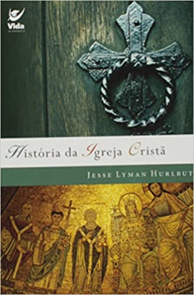 Capa de História da Igreja Cristã - Jesse Lyman Hurlbut