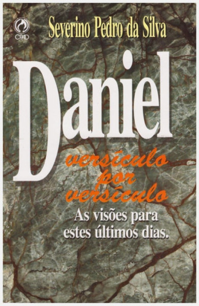 Capa de Daniel versículo por versículo - Severino Pedro da Silva