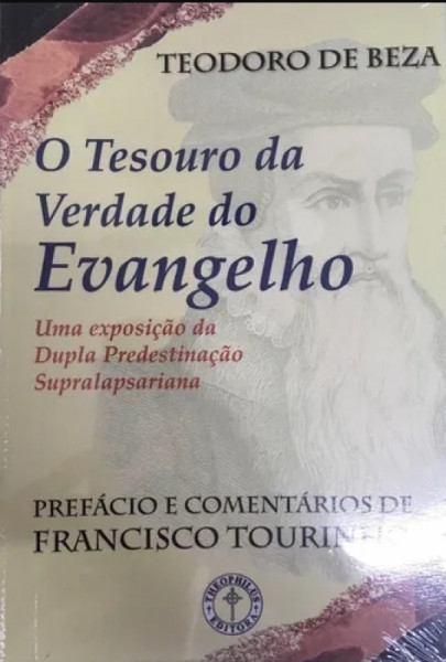 Capa de O Tesouro Da Verdade Do Evangelho - Teodoro De Beza