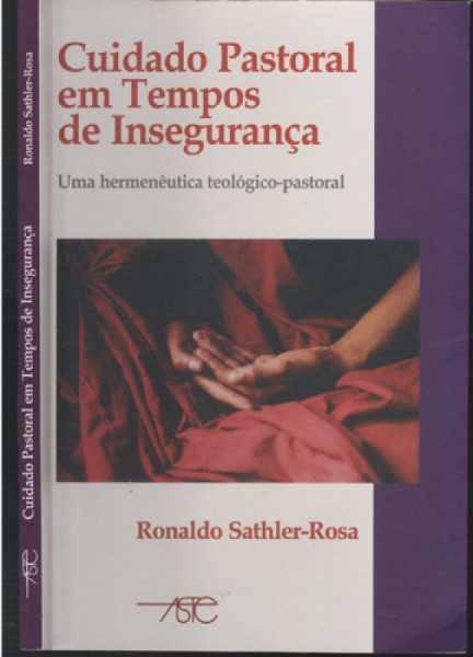 Capa de Cuidado pastoral em tempos de insegurança: uma hermenêutica contemporânea - Ronaldo Sathler-Rosa