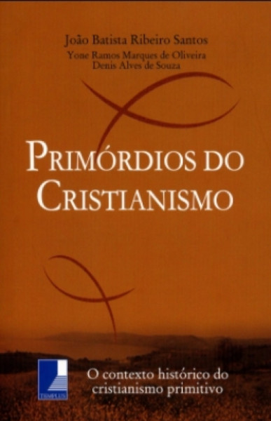 Capa de Primordios Do Cristianismo - João Batista Ribeiro Santos