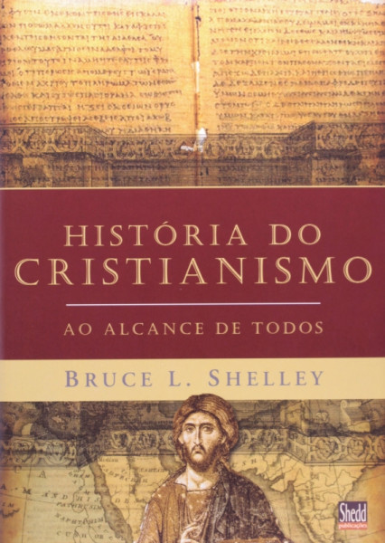 Capa de Historia Do Cristianismo Ao Alcance De Todos - BRUCE L. SHELLEY