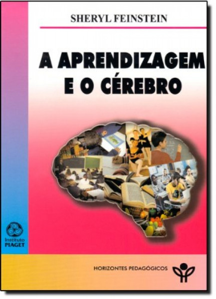 Capa de A aprendizagem e o cérebro - Sheryl Feinstein