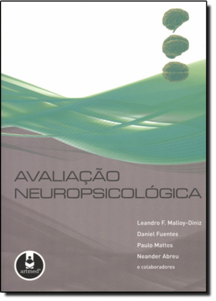 Capa de Avaliação neuropsicológica - Leandro F. Malloy-Diniz; Daniel Fuentes; Paulo Mattos; Neander Abreu